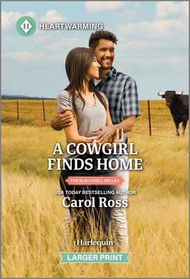 A Cowgirl Finds Home: A Clean and Uplifting Romance - Ross, Carol