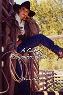 A Cowgirl Remembers When