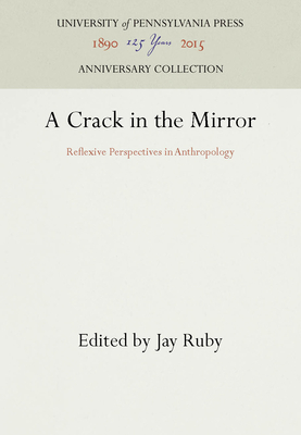 A Crack in the Mirror - Ruby, Jay (Editor)