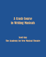 A Crash Course in Writing Musicals