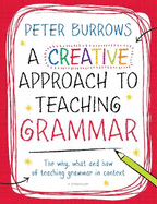 A Creative Approach to Teaching Grammar