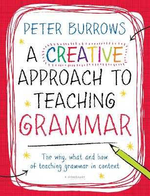 A Creative Approach to Teaching Grammar - Burrows, Peter