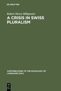 A Crisis in Swiss Pluralism: The Romansh and Their Relations with the German- And Italian-Swiss in the Perspective of a Millenium