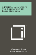 A critical analysis of the philosophy of Emile Meyerson.