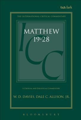 A critical and exegetical commentary on The Gospel According to Saint Matthew. Vol.3, Commentary on Matthew XIX-XXVIII - Davies, W. D., and Allison, Dale C.