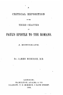 A critical exposition of the third chapter of St. Paul's Epistle to the Romans