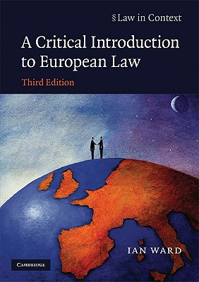A Critical Introduction to European Law - Ward, Ian