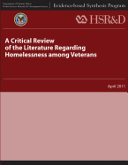 A Critical Review of the Literature Regarding Homelessness Among Veterans