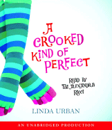 A Crooked Kind of Perfect - Urban, Linda, and Ricci, Tai Alexendra (Read by)