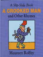 A Crooked Man and Other Rhymes - Roffey, Maureen
