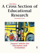 A Cross Section of Educational Research: Journal Articles for Discussion and Evaluation