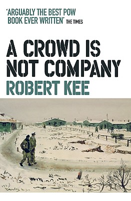 A Crowd Is Not Company - Kee, Robert