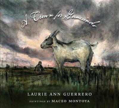 A Crown for Gumecindo - Guerrero, Laurie Ann