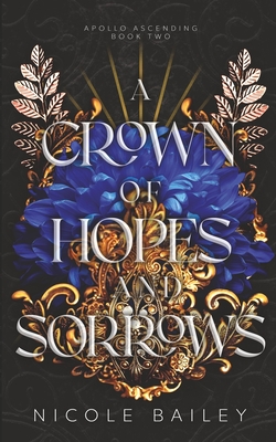 A Crown of Hopes and Sorrows - Bailey, Nicole