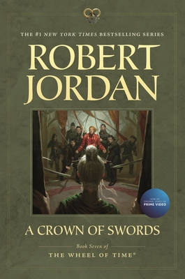 A Crown of Swords: Book Seven of 'The Wheel of Time' - Jordan, Robert