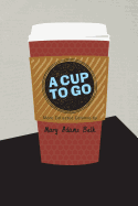 A Cup to Go