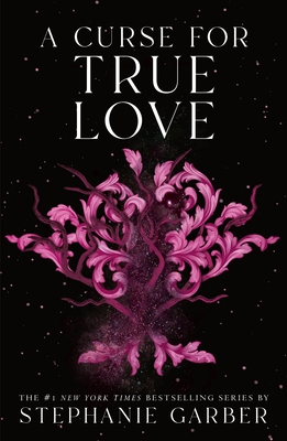 A Curse for True Love - Garber, Stephanie
