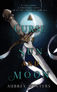 A Curse of Sun and Moon: The Asteria Chronicles 2