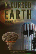 A Cursed Earth: Book 1