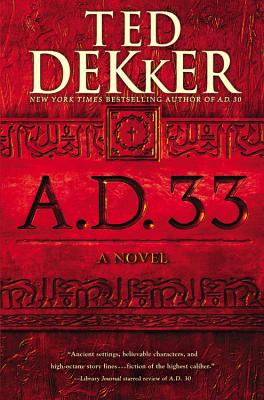 A.D. 33 - Dekker, Ted