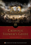 A.D. the Bible Continues: Catholic Viewer's Guide