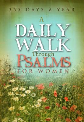 A Daily Walk Through Psalms for Women - Freeman-Smith