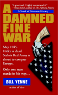 A Damned Fine War: 5 - Yenne, Bill
