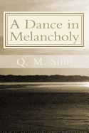 A Dance in Melancholy: A collection of my articles and memoirs
