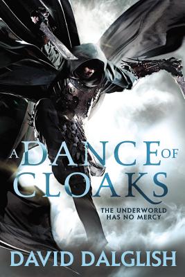 A Dance of Cloaks - Dalglish, David