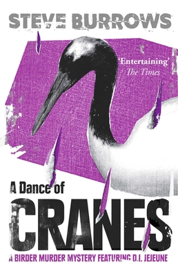 A Dance of Cranes: A Birder Murder Mystery - Burrows, Steve