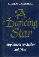 A Dancing Star: Inspirations to Guide & Heal