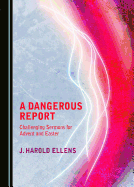 A Dangerous Report: Challenging Sermons for Advent and Easter