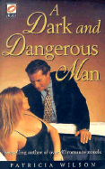 A Dark and Dangerous Man