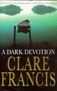 A Dark Devotion - Francis, Clare