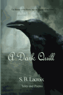 A Dark Quill: Tales & Poems