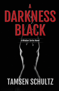 A Darkness Black: Windsor Series Book 6