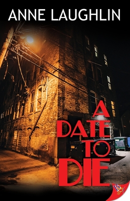 A Date to Die - Laughlin, Anne