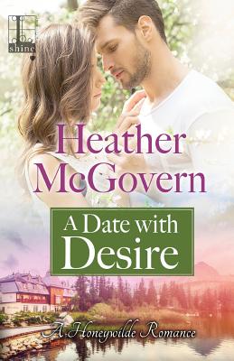 A Date with Desire - McGovern, Heather