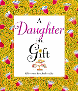 A Daughter Is a Gift - Davis, Joann, and Davis, Paul K