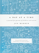 A Day at a Time: A Journal for Parents of Children with Autism
