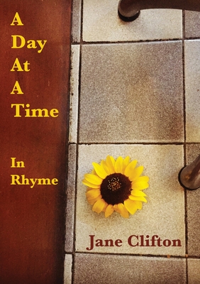 A Day At A Time -in Rhyme - Clifton, Jane