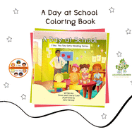 A Day at School Coloring Book: I Say, You Say Early Literacy Series