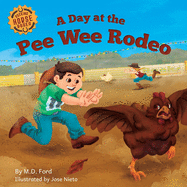 A Day at the Pee Wee Rodeo