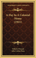 A Day in a Colonial Home (1921)