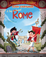 A Day in Ancient Rome: Avery Everywhere
