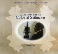 A Day in the Life of a Colonial Sailmaker