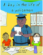 A Day in the Life of Professionals Policeman: Profession Guide for Children