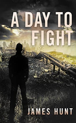 A Day To Fight - Hunt, James