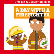 A Day with a Firefighter