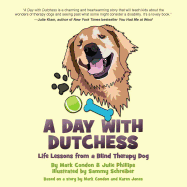 A Day with Dutchess: Life Lessons from a Blind Therapy Dog